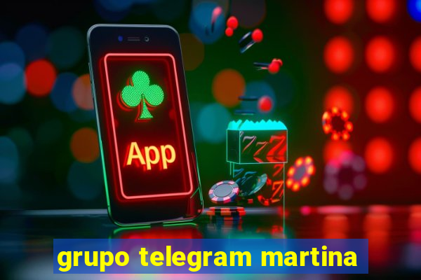 grupo telegram martina